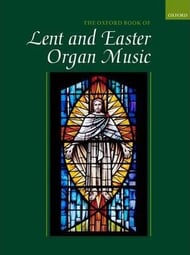 The Oxford Book of Lent and Easter Organ Music Organ sheet music cover Thumbnail